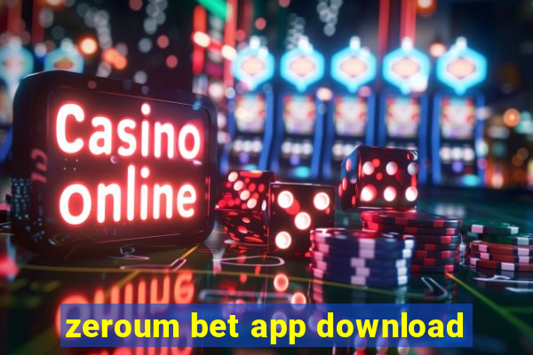 zeroum bet app download